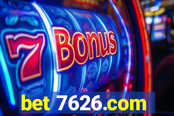 bet 7626.com